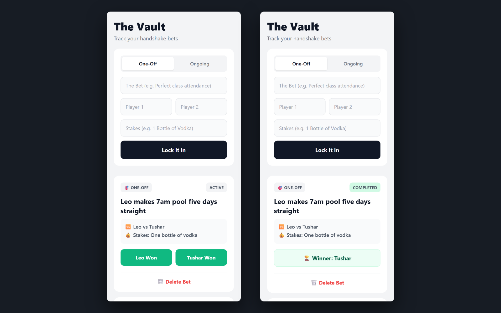 Two buttons, one of them true — Active on the left with a button per side; Completed on the right, the winner written into the row and the badge turned green. The buttons are gone because the card renders them only while the status is Active — resolving has no undo in the UI, which is rather the point of having written the bet down.
