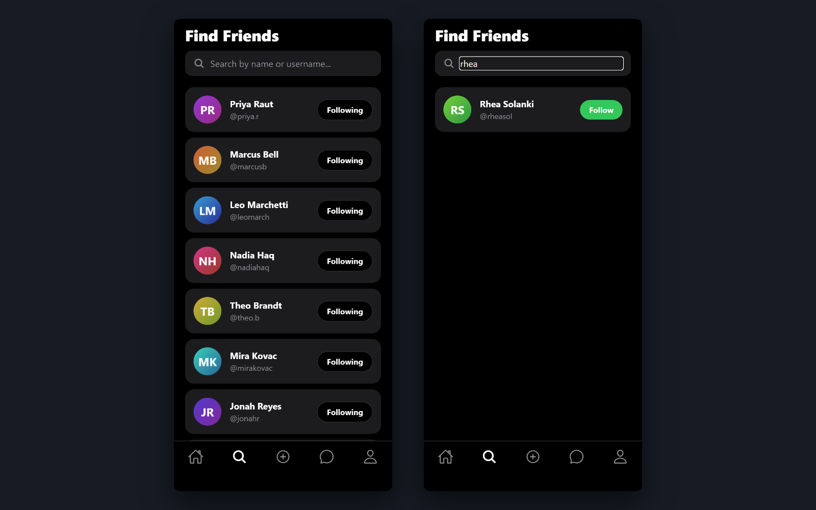 Find someone — Search by name or username across everyone, with the follow state resolved per row. Following someone puts them in your feed and on your leaderboard from that week onward.