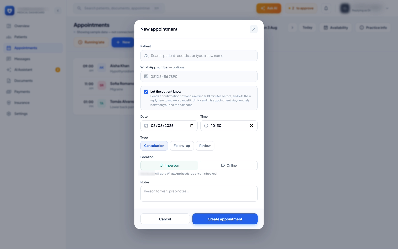 Book someone in — Pick or create the patient, choose in person or online, and decide whether they get told. Left ticked, they get a WhatsApp confirmation now, a reminder ten minutes before, and the ability to move or cancel by replying.